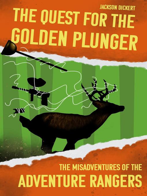 Title details for The Quest for the Golden Plunger by Jackson Dickert - Available